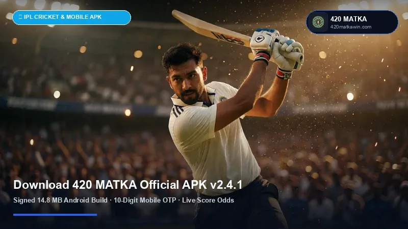 420 Matka Official Android APK v3.1.2 Download & Installation